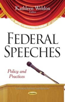 Federal Speeches : Policy and Practices