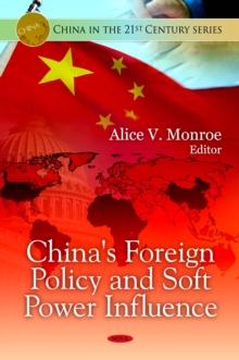 China's Foreign Policy and Soft Power Influence