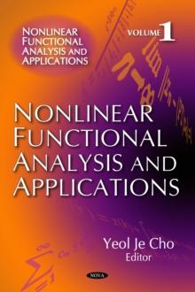 Nonlinear Functional Analysis and Applications. Volume 1