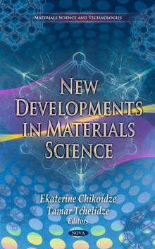 New Developments in Materials Science