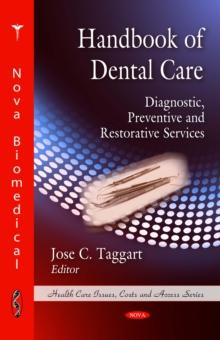 Handbook of Dental Care : Diagnostic, Preventive and Restorative Services