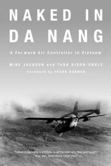 Naked in Da Nang : A Forward Air Controller in Vietnam