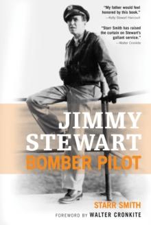 Jimmy Stewart : Bomber Pilot