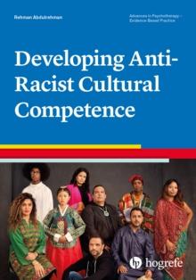 Developing Anti-Racist Cultural Competence