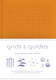 Grids & Guides Orange : A Notebook for Visual Thinkers