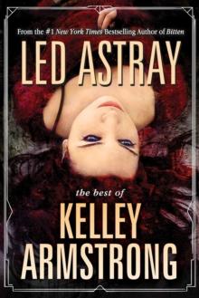 Led Astray: The Best of Kelley Armstong