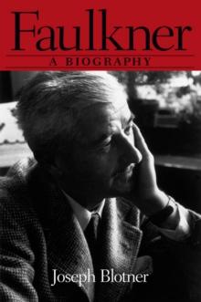 Faulkner : A Biography