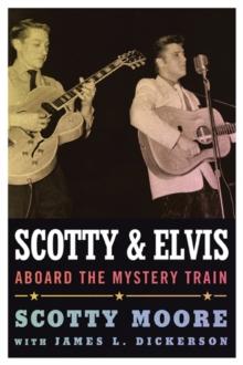 Scotty and Elvis : Aboard the Mystery Train