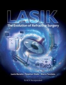 LASIK : The Evolution of Refractive Surgery