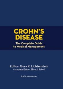 Crohn's Disease : The Complete Guide to Medical Management