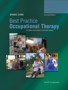 Best Practice Occupational Therapy for Children and Families in Community Settings, Second Edition