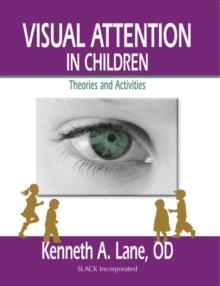 Visual Attention in Children : Theories and Activities