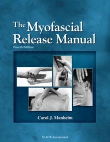 The Myofascial Release Manual, Fourth Edition