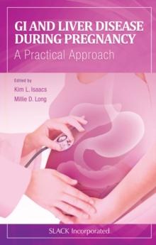 GI and Liver Disease During Pregnancy : A Practical Approach