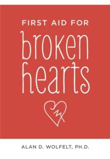 First Aid for Broken Hearts