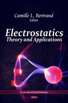 Electrostatics : Theory and Applications