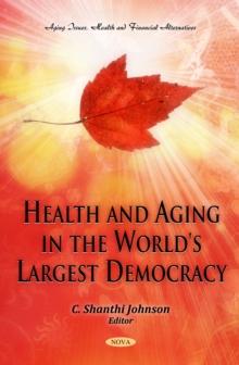 Health and Aging in the World's Largest Democracy