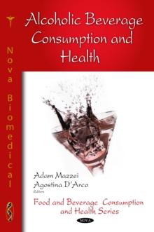 Alcoholic Beverage Consumption and Health