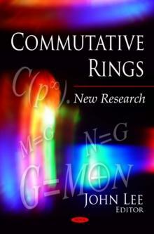 Commutative Rings : New Research