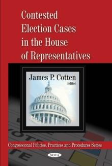 Contested Election Cases in the House of Representatives