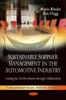 Sustainable Supplier Management in the Automotive Industry : Leading the 3rd Revolution through Collaboration (K)