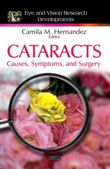 Cataracts : Causes, Symptoms, and Surgery