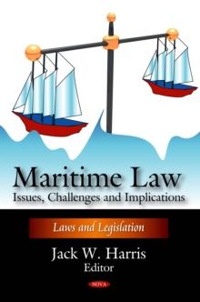 Maritime Law : Issues, Challenges and Implications