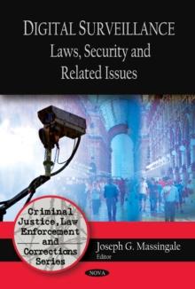 Digital Surveillance : Laws, Security and Related Issues