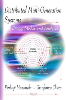 Distributed Multi-Generation Systems: Energy Models and Analyses