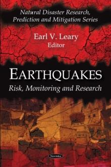 Earthquakes : Risk, Monitoring and Research