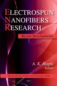 Electrospun Nanofibers Research : Recent Developments