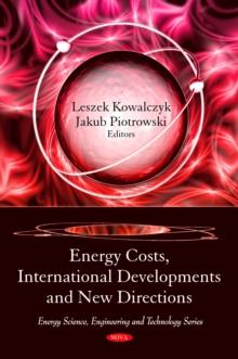 Energy Costs, International Developments and New Directions