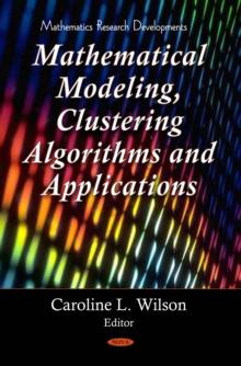 Mathematical Modeling, Clustering Algorithms and Applications