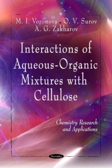 Interactions of Aqueous-Organic Mixtures with Cellulose