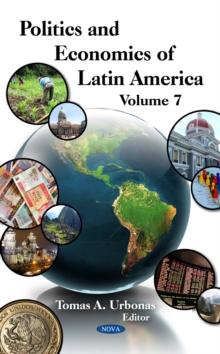 Politics and Economics of Latin America. Volume 7