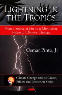 Lightning in the Tropics : From a Source of Fire to a Monitoring System of Climatic Changes