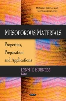 Mesoporous Materials : Properties, Preparation and Applications