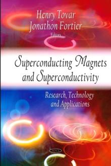 Superconducting Magnets and Superconductivity : Research, Technology and Applications