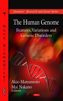 The Human Genome : Features, Variations and Genetic Disorders