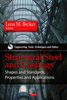 Structural Steel and Castings : Shapes and Standards, Properties and Applications