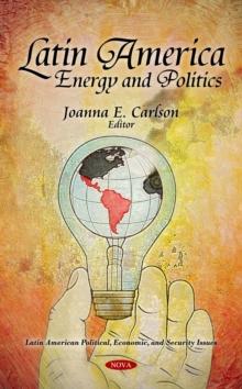 Latin America : Energy and Politics