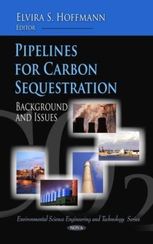 Pipelines for Carbon Sequestration : Background and Issues