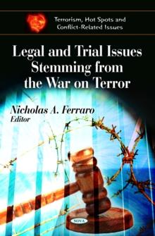 Legal and Trial Issues Stemming from the War on Terror