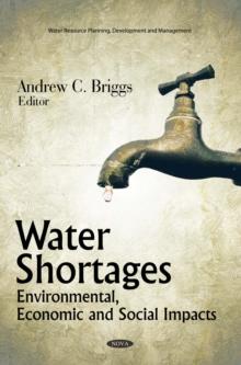 Water Shortages : Environmental, Economic and Social Impacts