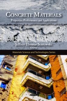 Concrete Materials : Properties, Performance and Applications