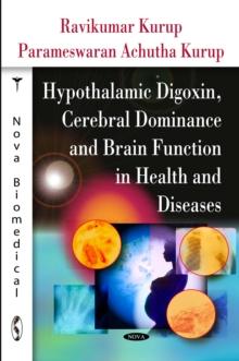 Hypothalamic Digoxin, Cerebral Dominance and Brain Function in Health and Diseases