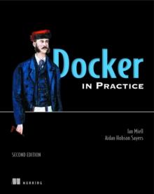 Docker in Practice, Second Edition