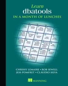 Learn dbatools in a Month of Lunches