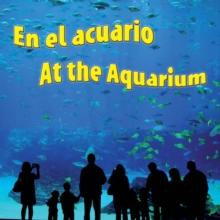 En el acuario : At The Aquarium