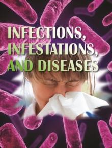 Infections, Infestations, and Diseases